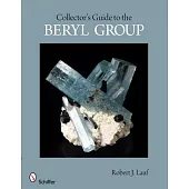 Collector’s Guide to the Beryl Group