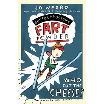 Doctor Proctor’s Fart Powder: Who Cut the Cheese?