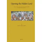 Opening the Hidden Land: State Formation and the Construction of Sikkimese History