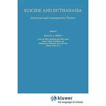 Suicide and Euthanasia: Historical and Contemporary Themes