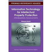 Information Technology for Intellectual Property Protection: Interdisciplinary Advancements
