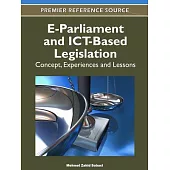 E-Parliament and Ict-Based Legislation: Concept, Experiences and Lessons