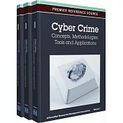 Cyber Crime:: Concepts, Methodologies, Tools and Applications