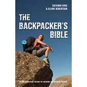 The Backpacker’s Bible: Your Essential Guide to Round-the-World Travel