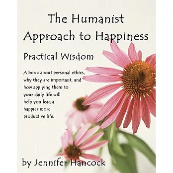 The Humanist Approach to Happiness: Practical Wisdom