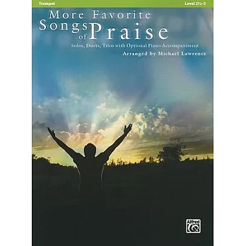 More Favorite Songs of Praise: Trumpet (Solo-duet-trio With Optional Piano)