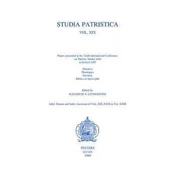 Studia Patristica. Vol. XIX - Historica, Theologica, Gnostica, Biblica Et Apocrypha