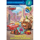 Mater’s Birthday Surprise