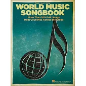 World Music Songbook: More Than 100 Folk Songs from Countries Across the Globe