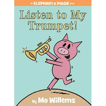 Listen to my trumpet!