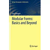 Modular Forms: Basics and Beyond