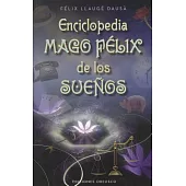Enciclopedia Mago Felix de los suenos / The Dream Encyclopedia of Mago Felix