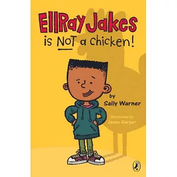 EllRay Jakes is not a chicken!