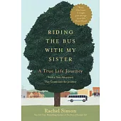 Riding the Bus with My Sister: A True Life Journey (Large Type / Large Print)