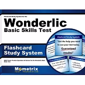 Flashcard Study System for the Wonderlic Basic Skills Test: Wonderlic Exam Practice Questions & Review for the Wonderlic Basic S