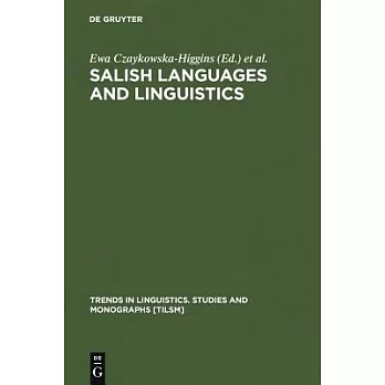 Salish Languages and Linguistics: Theoretical and Descriptive Perspectives