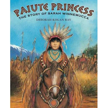 Paiute princess : the story of Sarah Winnemucca