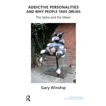 Addictive Personalities and Why People Take Drugs: The Spike and the Moon