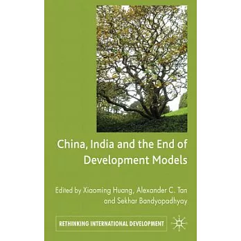 China, India and the End of Development Models