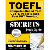 Toefl Secrets: Your Key to Exam Success: TOEFL Exam Review for the Test of English As a Foreign Language (Computer-Based Test &