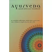 Ayurveda: A Quick Reference Handbook