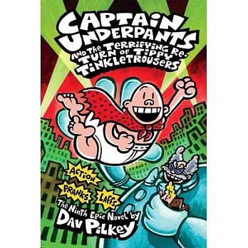 Captain Underpants and the terrifying return of tippy tinkletrousers /