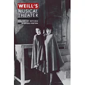 Weill’s Musical Theater: Stages of Reform