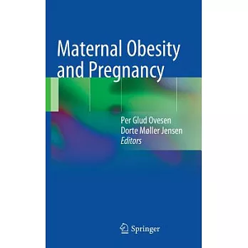 Maternal Obesity and Pregnancy