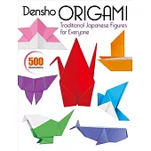 Densho Origami: Traditional Japanese Figures for Everyone
