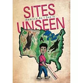 Sites Unseen: America As I See It