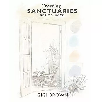 Creating Sanctuaries:: Home and Work