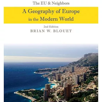 The EU and Neighbors: A Geography of Europe in the Modern World