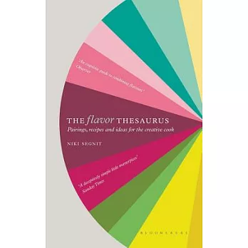 The Flavor Thesaurus: Pairings, Recipes and Ideas for the Creative Cook