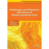 Challenges and Solutions: Narratives of Patient-Centered Care
