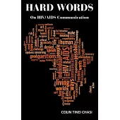 Hard Words: On HIV / AIDS Communication