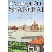 Tales of Old Shanghai