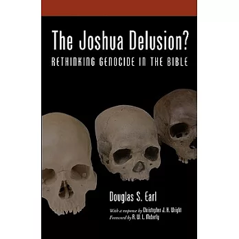The Joshua Delusion?: Rethinking Genocide in the Bible