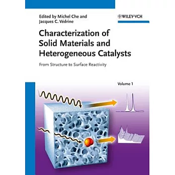Characterization of Solid Materials and Heterogeneous Catalysts, 2 Volume Set: From Structure to Surface Reactivity