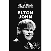 Elton John - The Little Black Songbook: Chords/Lyrics