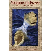 Mystery of Egypt - The First Tunnel