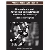 Nanoscience and Advancing Computational Methods in Chemistry: Research Progress