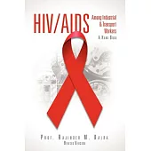 HIV/AIDS Among Industrial & Transport Workers