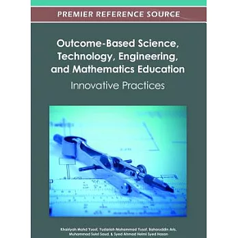 Outcome-Based Science, Technology, Engineering, and Mathematics Education: Innovative Practices