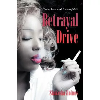 Betrayal Drive: Where Love, Lust and Lies Unfold!!