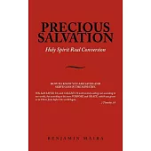Precious Salvation: Holy Spirit Real Conversion