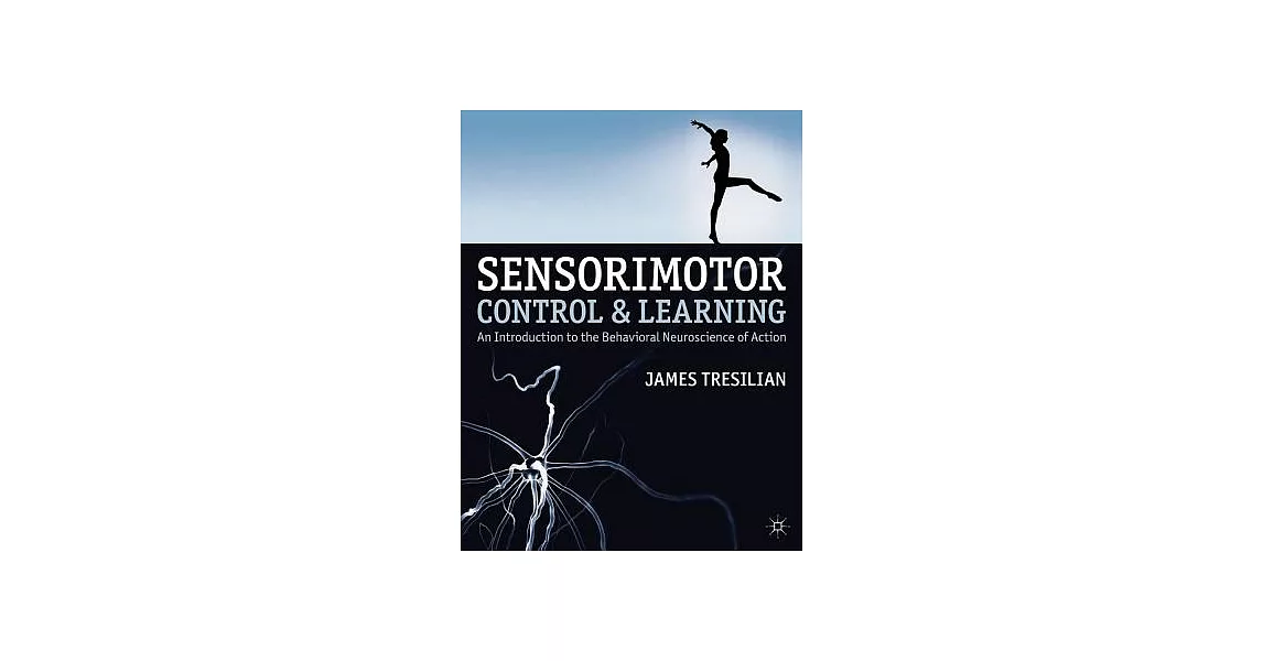 博客來-Sensorimotor Control and Learning: An Introduction to the ...
