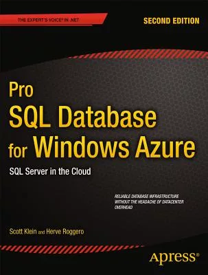 Pro SQL Azure: SQL Server in the Cloud