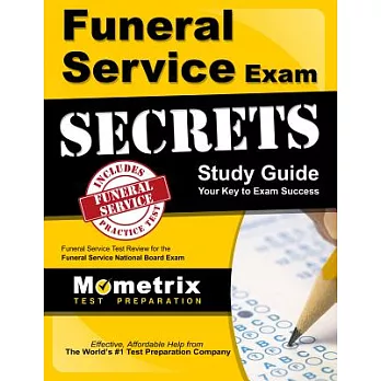 Funeral Service Exam Secrets: Funeral Service Test Review for the Funeral Service National Board Exam