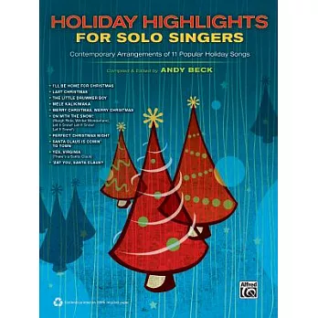 Holiday Highlights for Solo Singers: Contemporary Arrangements of 10 Popular Holiday Songs
