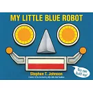 My Little Blue Robot